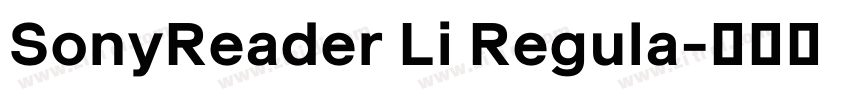 SonyReader Li Regula字体转换 SonyReader Li Regula字体转换